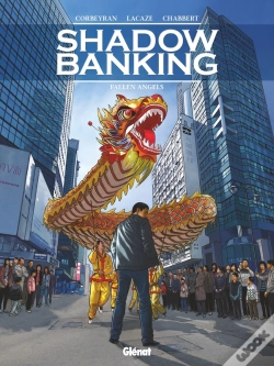 Capa do artigo Shadow Banking Tome 5 : Fallen Angels