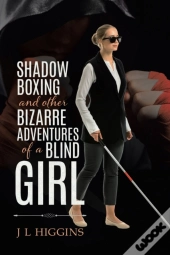 Shadow Boxing And Other Bizarre Adventur
