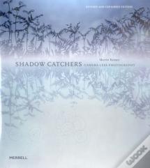 Shadow Catchers: Camera-Less Photography