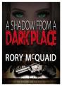 Shadow From A Dark Place - Preview