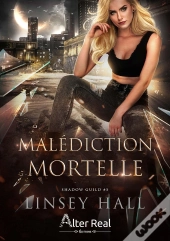 Shadow Guild Tome 5 : Malédiction Mortelle