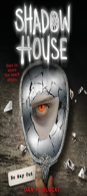 Shadow House: No Way Out