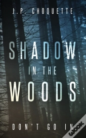 Shadow In The Woods