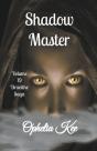 Shadow Master - Preview