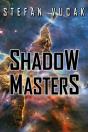 Shadow Masters - Preview