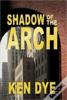 Shadow Of The Arch