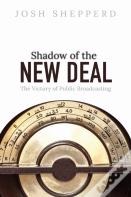 Shadow Of The New Deal