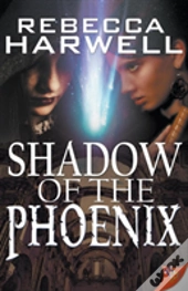 Shadow Of The Phoenix