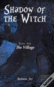 Capa do artigo Shadow Of The Witch: Book One: The Village