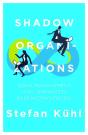 Shadow Organizations - Preview