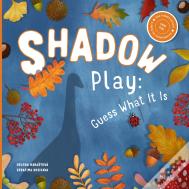 Shadow Play