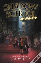 Shadow School #1: Archimancy