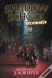 Capa do artigo Shadow School #1: Archimancy