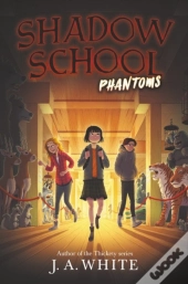 Shadow School #3: Phantoms