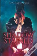 Shadow-Stained
