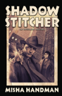 Shadow Stitcher - Preview