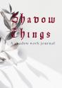 Shadow Things - Preview