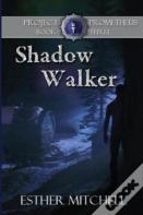 Shadow Walker