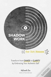 Capa do artigo Shadow Work For Hot Messes