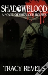 Shadowblood - A Novel Of Sherlock Holmes