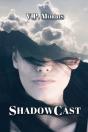 Shadowcast - Preview