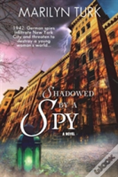 Shadowed By A Spy