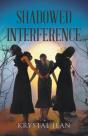 Shadowed Interference - Preview