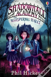 Shadowhall Academy: The Whispering Walls