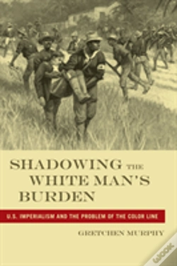 Capa do artigo Shadowing The White Man'S Burden