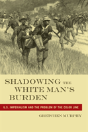 Shadowing The White Man'S Burden - Preview