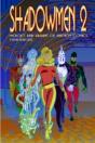 Shadowmen 2 - Preview