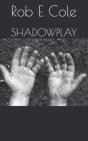 Shadowplay - Preview