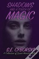 Shadows And A Touch Of Magic
