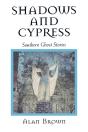 Shadows And Cypress - Preview