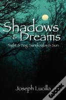 Shadows And Dreams