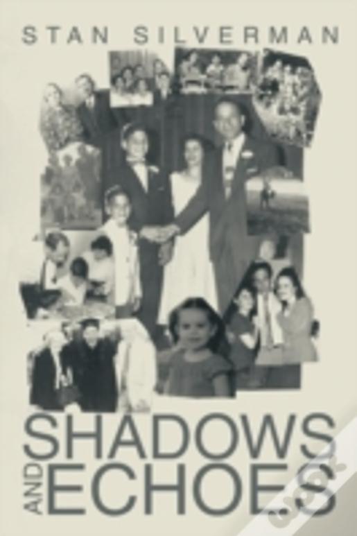 Shadows And Echoes