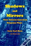 Shadows And Mirrors