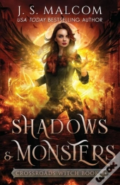 Shadows And Monsters (Crossroads Witch Book 3)