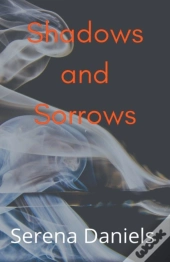Shadows And Sorrows