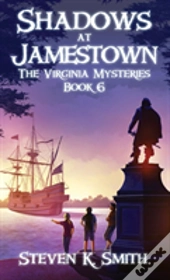 Shadows At Jamestown
