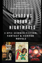 Shadows Dreams Nightmares: 3 Epic Science Fiction, Fantasy & Horror Novels - Preview