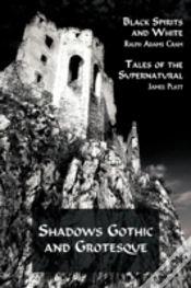 Capa do artigo Shadows Gothic And Grotesque (Black Spirits And White; Tales Of The Supernatural)