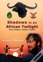 Shadows In An African Twilight