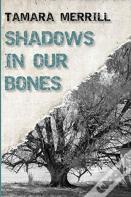 Shadows In Our Bones