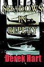 Shadows In Replay - Preview