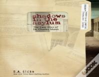 Shadows In The Asylum