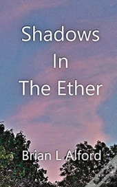 Shadows In The Ether