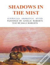 Shadows In The Mist: Australian Aborigin