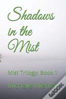 Shadows In The Mist