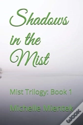 Shadows In The Mist